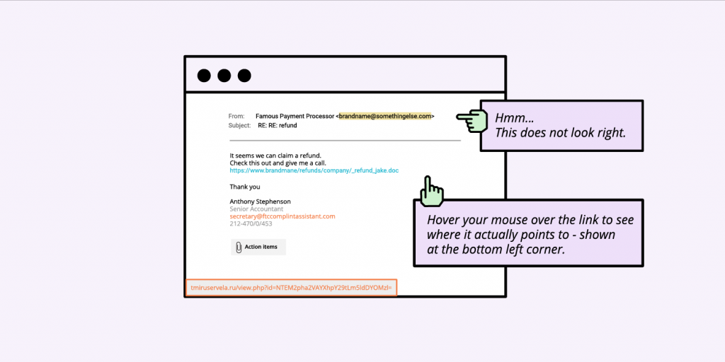 Check the email sender and hover over the link to see the destination